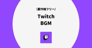 Twitch BGM